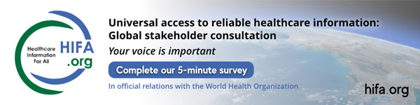 Universal access to reliable healthcare information: Global stakeholder consultation