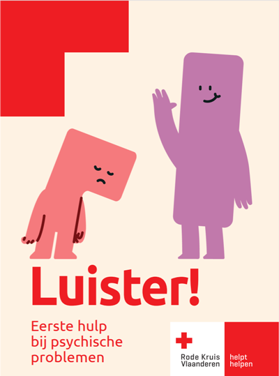 Illustration of a sad character being waved at by a cheerful character with the heading 'Luister - Eerste hulp bij psychische problemen'